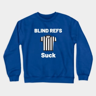 Blind Ref Crewneck Sweatshirt